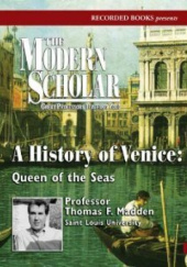 Okładka książki A History of Venice: Queen of the Seas Thomas F. Madden