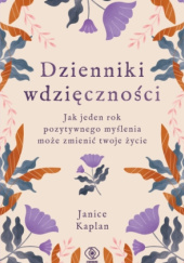 Okładka książki Dzienniki wdzięczności Janice Kaplan