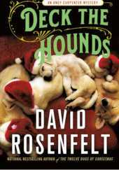 Okładka książki Deck the Hounds David Rosenfelt