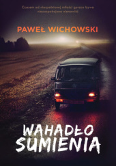 Okładka książki Wahadło sumienia Paweł Wichowski