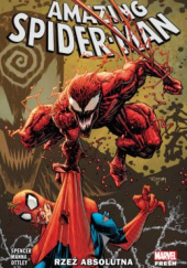 Okładka książki Amazing Spider-Man. Rzeź absolutna. Tom 6 Nick Spencer, praca zbiorowa