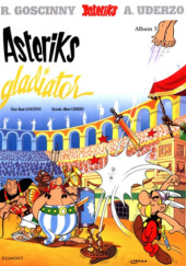 Okładka książki Asteriks gladiator René Goscinny, Albert Uderzo