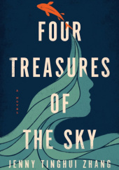 Okładka książki Four Treasures of the Sky Jenny Tinghui Zhang