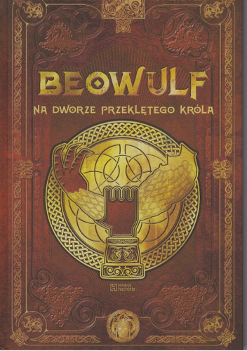 Beowulf na dworze przeklętego króla