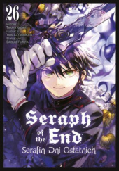 Okładka książki Seraph of the End - Serafin Dni Ostatnich #26 Furuya Daisuke, Takaya Kagami, Yamato Yamamoto