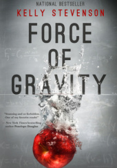 Okładka książki Force of Gravity Kelly Stevenson