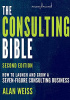 Okładka książki The Consulting Bible, 2nd Edition: How to Launch and Grow a Seven-Figure Consulting Business Alan Weiss