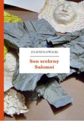 Okładka książki Sen srebrny Salomei Juliusz Słowacki