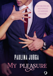 Okładka książki My pleasure Paulina Jurga