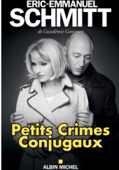 Okładka książki Petits crimes conjugaux Éric-Emmanuel Schmitt