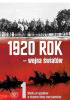Okładka książki 1920 rok- wojna światów. Studia przypadków w stulecie Bitwy Warszawskiej Elżbieta Kowalczyk,&nbsp;Konrad Rokicki
