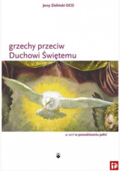 Okładka książki Grzechy przeciw Duchowi Świętemu Jerzy Zieliński OCD