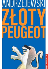 Okładka książki Złoty peugeot Marcin Andrzejewski