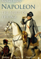 Okładka książki Napoleon: The Spirit of the Age Michael Broers