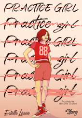 Okładka książki Practice girl Estelle Laure