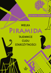Okładka książki Wielka Piramida Szymon Zdziebłowski