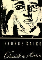 Okładka książki Człowiek w sitowiu George Saiko