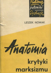 Okładka książki Anatomia krytyki marksizmu Leszek Nowak