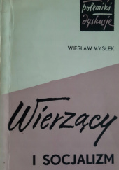 Okładka książki Wierzący socjalizm Wiesław Mysłek