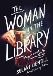 Okładka książki The Woman in the Library Sulari Gentill