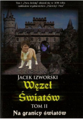 Okładka książki Na granicy światów Jacek Izworski