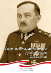 Okładka książki Zygmunt Zygmuntowicz (Ostersetzer) Marek Gałęzowski