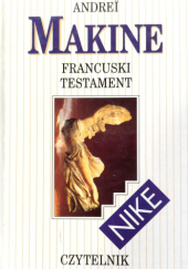 Okładka książki Francuski testament Andreï Makine