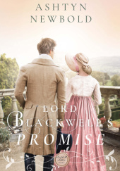 Okładka książki Lord Blackwell's Promise Ashtyn Newbold