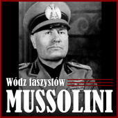 Okładka książki Mussolini. Wódz faszystów Robert Michalik