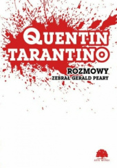 Okładka książki Quentin Tarantino. Rozmowy Gerald Peary