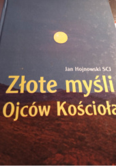Okładka książki Złote myśli Ojców Kościoła Jan Hojnowski