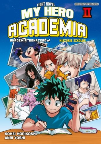 Okładki książek z cyklu My Hero Academia Light Novel: Historie szkolne