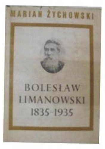 Bolesław Limanowski 1835 - 1935