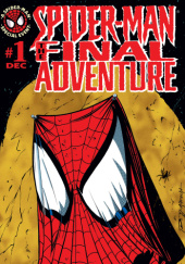Okładka książki Spider-Man: The Final Adventure Fabian Nicieza, Darick Robertson
