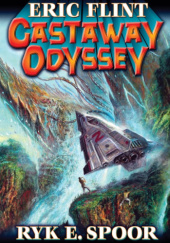 Okładka książki Castaway Odyssey Eric Flint, Ryk E. Spoor
