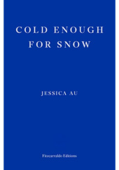 Okładka książki Cold Enough for Snow Jessica Au