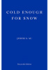 Okładka książki Cold Enough for Snow Jessica Au