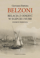 Okładka książki Relacja z odkryć w Egipcie i Nubii Giovanni Battista Belzoni