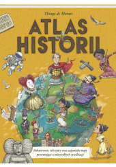 Okładka książki Atlas historii Thiago de Moraes
