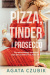 Pizza, Tinder i prosecco