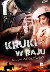 Okładka książki Kruki w raju Adam Węgłowski