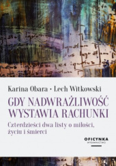 Okładka książki Gdy nadwrażliwość wystawia rachunki Karina Obara, Lech Witkowski