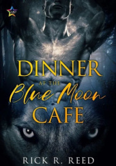 Okładka książki Dinner at the Blue Moon Café Rick R. Reed