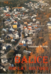 Okładka książki Balice - 800 lat historii Stanisław Wcisło
