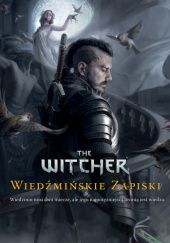 The Witcher. Wiedźmińskie Zapiski