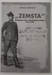 Okładka książki "Zemsta". Biografia por. Stanisława Kopika 1914-1948 Tomasz Greniuch
