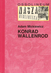 Okładka książki Konrad Wallenrod. Bez opracowania. Oprawa twarda Adam Mickiewicz