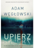 Okładka książki Upierz Adam Węgłowski