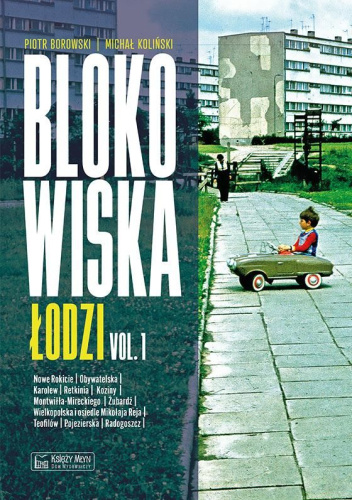 Blokowiska Łodzi. Vol. 1