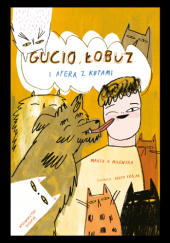 Okładka książki Gucio, Łobuz i afera z kotami Agata Królak, Marta H. Milewska